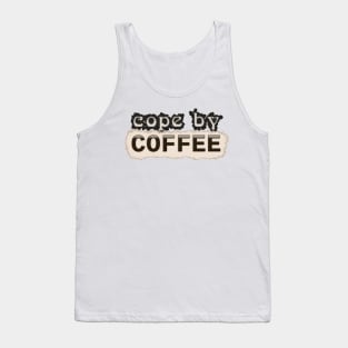 Cope by Coffee Tank Top